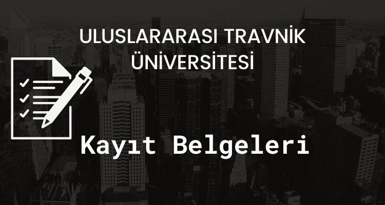 travnik üniversitesi kayıt belgeleri